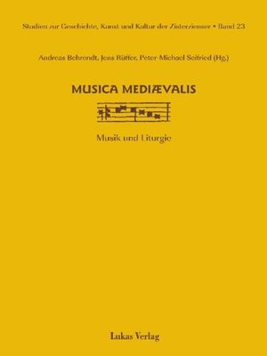 cover image of Studien zur Geschichte, Kunst und Kultur der Zisterzienser / musica mediaevalis